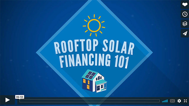 Rooftop Solar Financing 101 video cover